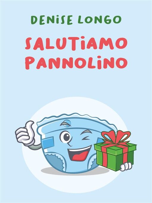 Title details for Salutiamo pannolino by Denise Longo - Available